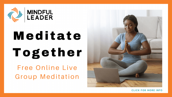 live online meditation classes - Mindful Leader - Meditate Together