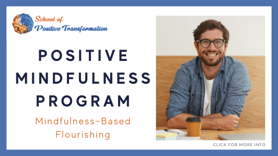 online meditation classes - School of Positive Transformation- Positive Mindfulness Program