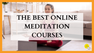 The Best Online Meditation Courses