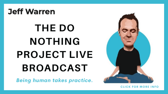 online meditation retreat - Do-Nothing Project Live