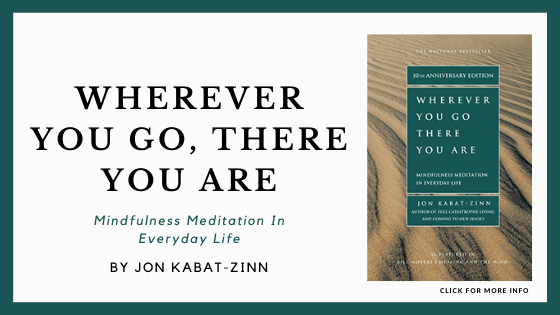 Books on Meditation and Mindfulness - Wherever You Go, There You Are